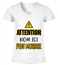 ATTENTION "NOM ICI" PEUT MORDRE