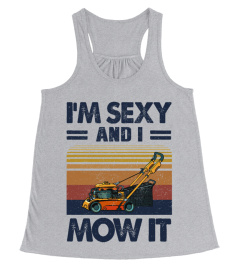 I'm Sexy and I Mow it