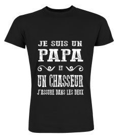 Je suis un PAPA et un CHASSEUR