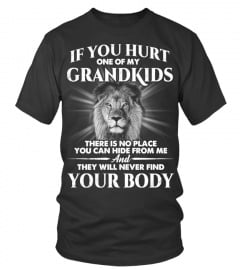 Do not hurt my grandkids