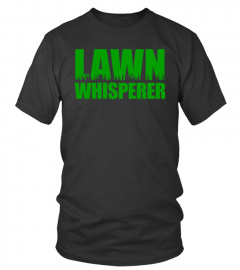 Lawn Whisperer T-Shirt - Limited Edition