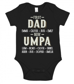 First Dad - Now Umpa - Personalized Names