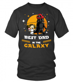 Best Dad in the galaxy Shirt- Limited Edition
