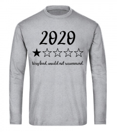 2020 Very Bad, Would Not Recommend, 1 Star Review Shirt, Disappointing 2020, 2020 Sucks, Quarantine, Social Distancing, Worst Year Ever