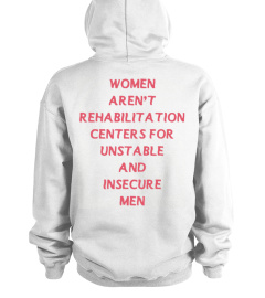 Women aren't Rehabilitation Centers