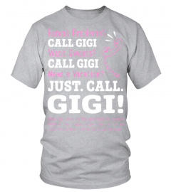 Just Call Gigi T shirt