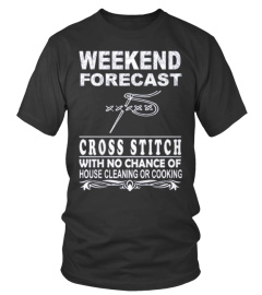 WEEKEND FORECAST - Cross Stitch