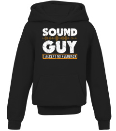 Sound Guy Accept No Feedback Audio Engineer Mixing Mastering T-Shirt