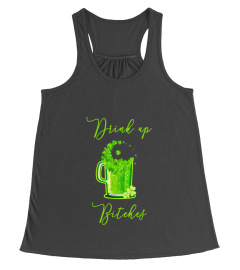 Drink Up Bitches Funny St Patricks Day Beer T Shirt