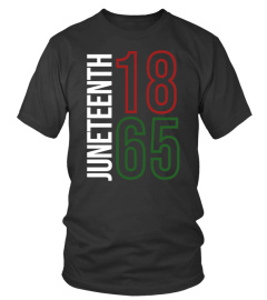 Juneteenth 1865 Shirt - Limited Edition