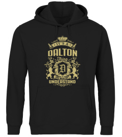 Dalton Shirts A Dalton Thing You Wouldn't Understand T shirts Hoodies Sweatshirts