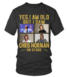 I SAW CHRIS NORMAN ON STAGE
