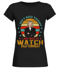 TO WATCH BILLY CONNOLLY