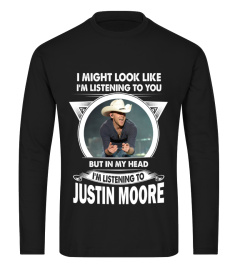 I'M LISTENING TO JUSTIN MOORE