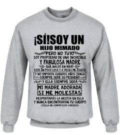 !SI!SOY UN HIJO MIMADO PERO NO TUYO SOY PROPIEDAD DE