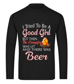 I Tried To Be A Good Girl But Campfire And Beer Camping T-Shirt