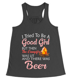 I Tried To Be A Good Girl But Campfire And Beer Camping T-Shirt