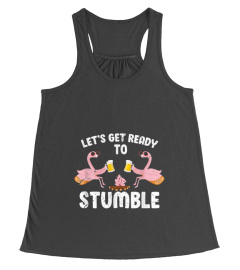 Lets Get Ready To Stumble Funny Flamingo Camping T-Shirt