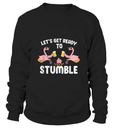 Lets Get Ready To Stumble Funny Flamingo Camping T-Shirt