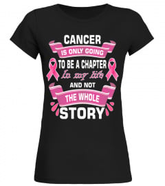 breast cancer Cancer Is Only Going To Be A Chapter In My Life And Not The Whole Story love