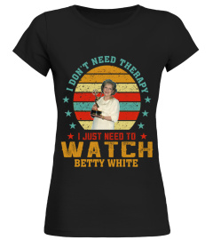 TO WATCH BETTY WHITE