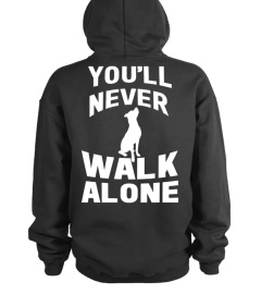 You`ll never walk alone!