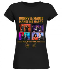 DONNY & MARIE MAKES ME HAPPY