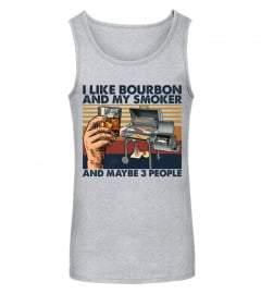 Vintage BBQ Party T-shirt, I Like Bourbon And My Smoker And Maybe 3 People, Funny Bourbon Lover, Barbecue, Grilling Party, Drinking Gift