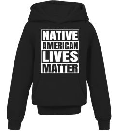 Native American Lives Matter - Oglala Lakota Sioux Dakota T-Shirt