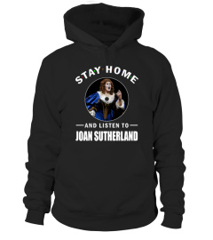 STAY HOME AND LISTEN TO JOAN SUTHERLAND