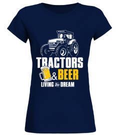 Tractors And Beer Living The Dream