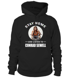 STAY HOME AND LISTEN TO CONRAD SEWELL