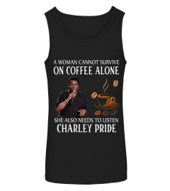 NEEDS TO LISTEN CHARLEY PRIDE