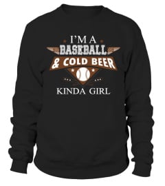 I'M A BASEBALL & COLD BEER KINDA GIRL