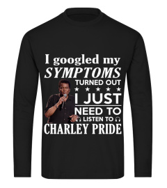 NEED TO LISTEN TO CHARLEY PRIDE