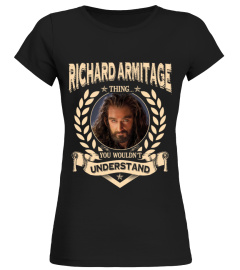 RICHARD ARMITAGE THING YOU WOULDN'T UNDERSTAND