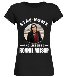 STAY HOME AND LISTEN TO RONNIE MILSAP