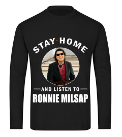 STAY HOME AND LISTEN TO RONNIE MILSAP