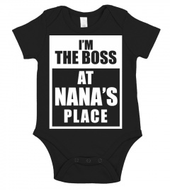 Boss at nanas place