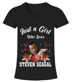 GIRL WHO LOVES STEVEN SEAGAL