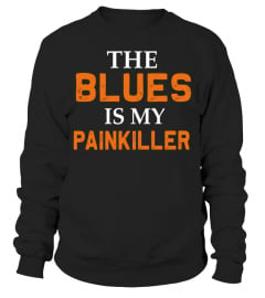 THE BLUES IS MY PAINKILLER