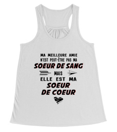 Ma meilleure amie n'est pas peut-être pas ma soeur de sang mais elle est ma soeur de coeur - Edition Limitée