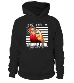 Yes I'm A Trump Girl Get Over It Shirt Trump 2020 T-Shirt