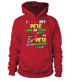 I LOVE MY PETE