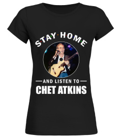 STAY HOME AND LISTEN TO CHET ATKINS