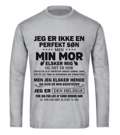 JEG ER IKKE EN PERFEKT SON MEN MIN MOR ELSKER MIG