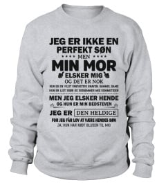 JEG ER IKKE EN PERFEKT SON MEN MIN MOR ELSKER MIG