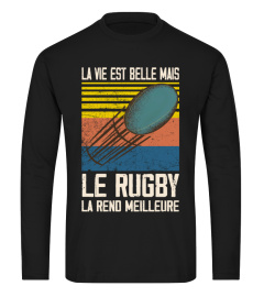 La vie est belle mais le rugby la rend meilleure