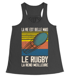 La vie est belle mais le rugby la rend meilleure