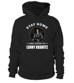 STAY HOME AND LISTEN TO LENNY KRAVITZ